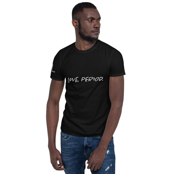 Love, Period Short-Sleeve Unisex T-Shirt